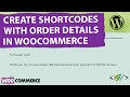 How to Create Woocommerce Shortcodes with Order Details using Custom Code in WordPress
