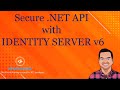 Securing API with Duende Server (Identity Server 6)