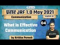 9:00 AM - JRF 1.0 May 2021 | Communication by Kritika Pareek | What is Effective Communication