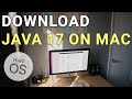 How To Download \u0026 Install Java 17 on Mac