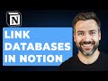 How to Link Databases in Notion (FULL 2026 GUIDE)