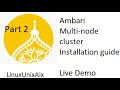 Ambari cluster installation part 2 | Configuring deploying multi node Hadoop cluster | Live