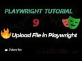 Upload File in Playwright | Handle File Upload Easily | Playwright Tutorial for Beginners