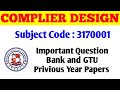 3170001: Compiler Design #gtu #important #question #paper  #priviousyearquestionpaper #material #imp