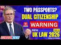Dual Citizenship Rules in the UK 2026  Are You Allowed Two Passports?