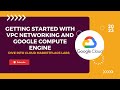 Getting Started with VPC Networking and Google Compute Engine (Lab)