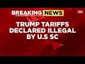 US Supreme Court Strikes Down Trump Tariffs In Landmark 6-3 Verdict Citing Illegal Use Of Power