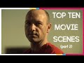 Top 10 UNFORGETTABLE Movie Scenes of ALL TIME (pt 2)