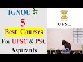 IGNOU के 5 Best Certificate Courses For UPSC (CSE) \u0026 PSC Aspirants,Best Certificate Courses for UPSC