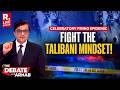 Debate With Arnab LIVE: Fight The Talibani Mindset | Celebratory Firing Epidemic