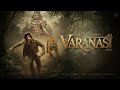 VARANASI - New Released South Indian Hindi Dubbed Full Movie 2026 | Mahesh Babu | S.S. Rajamouli
