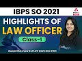 IBPS SO Law Officer (Scale I)  2021 || Highlights of Exam || Class-1