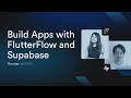 Build Apps with FlutterFlow \u0026 Supabase