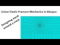 Crack simulation in Abaqus: J-integral, designing mesh around crack