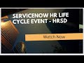 HR Life Cycle Event in ServiceNow HR Service Delivery
