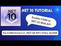 Fix CORS Errors in .NET 10 API | Full Guide (EnableCors \u0026 DisableCors)