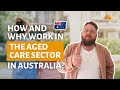 How to Work in the Aged Care Sector in Australia