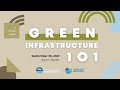 Green Infrastructure 101
