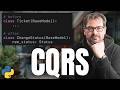 CQRS in Python: Clean Reads, Clean Writes