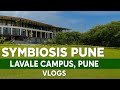 Symbiosis Institute of Technology, Pune | CAMPUS TOUR | HOSTEL TOUR | Lavale | SIT | BTECH