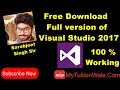 How To Install Visual Studio 2017 | 100 % Free | full Version | working