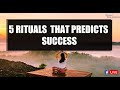 5 Rituals That Predicts Success - Robin Sharma