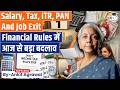 Salary, Tax, PAN And Job Exit Rules Change From 1 April | Ankit Agrawal Study IQ