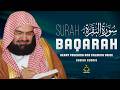 Surah Al-Baqarah  by Sheikh Sudais This Powerful Recitation Change Your Heart