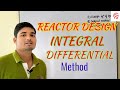 Reactor designing , Integral method , Differential method | Chemical Pedia