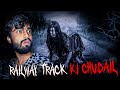 Railway Track Ki Chudail🩸☠️