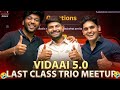 Last Class of Diamond Batch With Trio💔😭|Vidaai 5.0 |