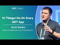10 Things I Do On Every .NET App - Scott Sauber - NDC Oslo 2025