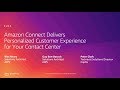 Amazon Connect Delivers Personalized Customer Experience for Your Contact Center