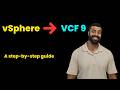 I Converted vSphere to VMware Cloud Foundation 9 (Here's How)
