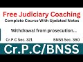 CRPC Section 321 / BNSS Section 360 | Withdrawal from prosecution | #freejudiciarycoaching #bnss