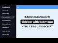 Sidebar Menu in HTML CSS \u0026 JavaScript | Sidebar Dropdown Menu | Dashboard Sidebar