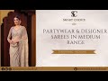 PARTYWEAR \u0026 DESIGNER  SAREES IN MEDIUM RANGE | For Booking: - 9923032432 | Smart Choice