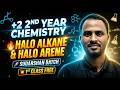 Haloalkane And Haloarene 🔥1st Class FREE | +2 2nd Year Chemistry | Sudarshan Batch