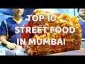 Top 10 Indian Street Foods in Mumbai, India | The BEST INDIAN Street Food in Mumbai With Food Lover