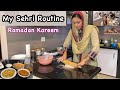 My Sehri Routine In 2021 Ramadan | Huma in the Kitchen Sehri Routine after 8 Years With Family