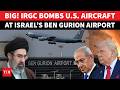 CHILLING VIDEO: Iran SMASHES US Aircraft At Ben Gurion Airport, ‘Warfare Sites’ In UAE | Watch
