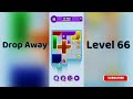 Drop Away Level 66 Walkthrough 🎮 | Step-by-Step Solution | Go Answer