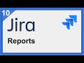 Jira Reporting: Track Progress \u0026 Gain Insights (with Examples)