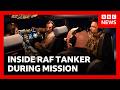 Inside RAF refuelling tanker during mission against Iranian drones | BBC News
