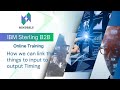 IBM Sterling b2B || How we can link the things to input to output Timing || Online Training ||