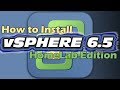 How to install VMWare vSphere 6.5 (web client) in ESXi Hypervisor and Workstation for Home Lab Use