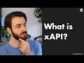 What is the Experience API (xAPI)?