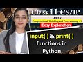 input( ) and print( ) functions in Python | CBSE Class 11CS/IP | Lovejeet Arora
