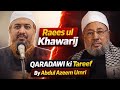 Full Video || Raees ul Khawarij Yusuf Qaradawi ki Tareef By abdul azeem umri || inayatullah madani