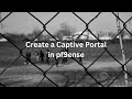 Create a Captive Portal in pfSense